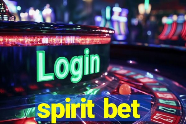 spirit bet